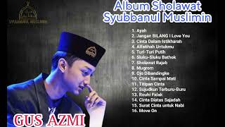 Album Sholawat GUS AZMI