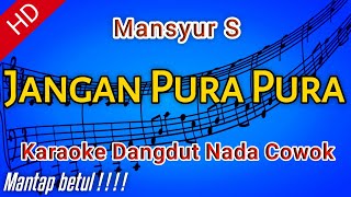 Karaoke Dangdut "JANGAN PURA PURA" Mansyur S
