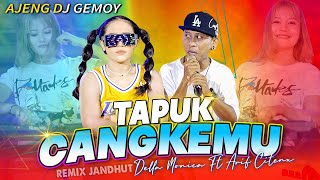TAPUK CANGKEMU - Della Monica Ft. Arif Citenx   |   Remix Ajeng DJ Gemoy ft. Pangeran Jandhut