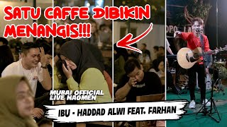 Semua dibuat menangis!! Ibu   Haddad Alwi feat  Farhan Live Ngamen Mubai Official