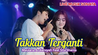 Maulana Ardiansyah Ft. Sita Shania - Takkan Terganti (Official Music Video)