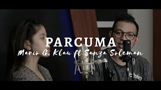 Mario G. Klau ft Sanza Soleman - Parcuma (Beta Susah Di Rantau) Cover Lagu Ambon | Lirik Video