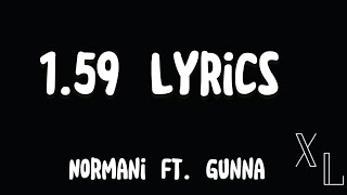 Normani Ft. Gunna - 1:59 || Xtra Lyrics