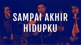 Sampai Akhir Hidupku (Official Demo Video) - JPCC Worship