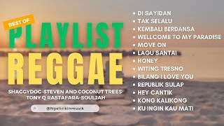 Playlist terbaru Reggae 2023 | Shaggy Dog, Souljah, Steven and Coconut Trees, Tony Q Rastafara