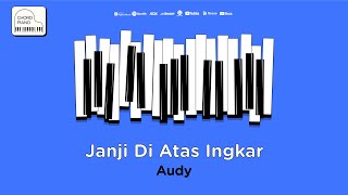 Chord Piano Audy - Janji Diatas Ingkar