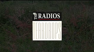 The Radios - Teardrops -LyricsVideo