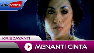 Kris Dayanti - Menanti Cinta (OST. Ketika Cinta Bertasbih) | Official Video