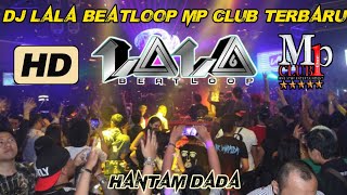 DJ LALA BEATLOOP MP CLUB TERBARU!!! (1 DESEMBER 2023) #djviral #dj #djlalabeatloop