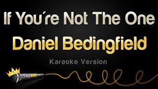 Daniel Bedingfield - If You're Not The One (Karaoke Version)
