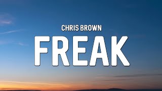 Chris Brown - Freak (Lyrics ) ft. Lil Wayne, Joyner Lucas, Tee Grizzley