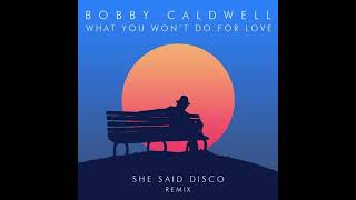 Bobby Caldwell - What You Won't Do for Love (1 hour)