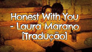 Honest With You - Laura Marano (tradução/legendado/letra)