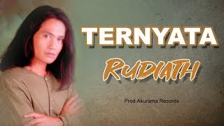 Rudiath RB - Ternyata (Official Music Video)