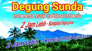 Degung Sunda-Kompilasi Musik Instrumental Tradisional Indonesia-2 Jam Full