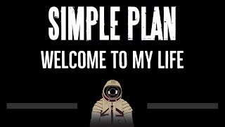 Simple Plan • Welcome To My Life (CC) 🎤 [Karaoke] [Instrumental Lyrics]