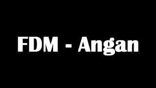 FDM - Angan + Chord + Lirik