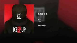 KSI - Keep Up (feat. JME) [Official Audio]