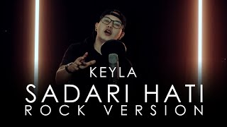 Keyla - Sadari Hati [ROCK VERSION by DCMD]