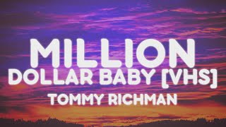 Tommy Richman - MILLION DOLLAR BABY [VHS] (Lyrics)
