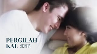 Sherina - Pergilah Kau | Official Music Video