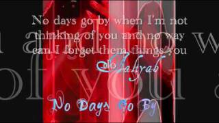 Aaliyah-No Days Go By (Lyrics)
