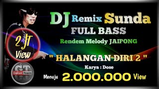 DJ Darso Sunda Religi HALANGAN DIRI 2 Remix Slow Full Bass Terbaru 2020