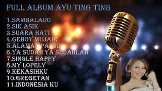 LAGU SAMBALADO FULL ALBUM AYU TING TING-LAGU DANGDUT INDONESIA