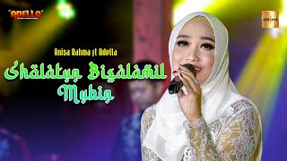 Sholatun Bissalamil Mubin صلاة بالسلام المبين - Anisa Rahma ft Adella (Lagu Religi)