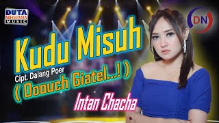 Intan Chacha - Kudu Misuh | Duta Nirwana Music [OFFICIAL]