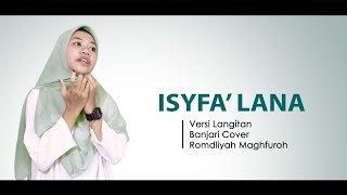 Isyfa' Lana | Versi Langitan | Banjari Cover | Romdliyah Maghfuroh