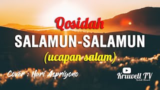 Qosidah SALAMUN-SALAMUN Kamiskil Khitam | Versi AL MUQTASIDAH LANGITAN (Cover)