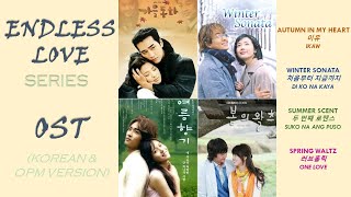 [PLAYLIST] ENDLESS LOVE SERIES' OST (Korean & OPM Version)