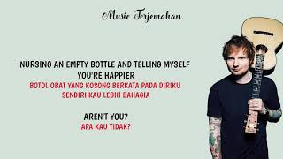 Ed Sheeran - Happier Terjemahan Indonesia