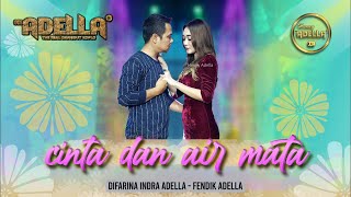 CINTA DAN AIR MATA - Fendik Adella ft Difarina Indra Adella - OM ADELLA