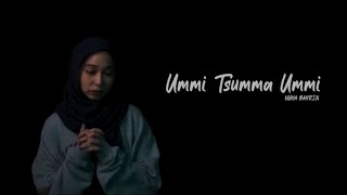 Nuha Bahrin - Ummi Tsumma Ummi (Cover Version)