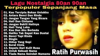 Ratih Purwasih Full Album | Lagu Lawas Nostalgia 80an 90an | Tanpa Iklan