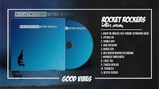 Rocket Rockers ‎– Better Season (2008) [FULL ALBUM]