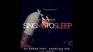 Dj Kakah - Sing Me To Sleep feat Angélika Vee (Zouk/Kizomba Remix)
