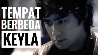 KEYLA - Tempat Berbeda (Official Music video 2008)