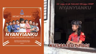 Kusambut Pagi | Album Nyanyianku - Metmet Au On Group
