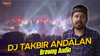 Dj Takbir Andalan Brewog audio Slow Bass Horegg Cirikas Box COBRE Yang lagi Viral Saat Ini