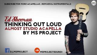 Ed Sheeran - Thinking Out Loud (Official Acapella - Vocals Only) + DL