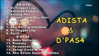 ADISTA & D'PAS4 Full Album Pilihan Terbaik 2024