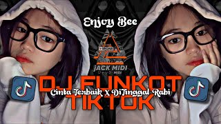 DJ FUNKOT CINTA TERBAIK X DITINGGAL RABI REMIX TIKTOK TERBARU 2023