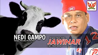 Nedi Gampo - JAWINAR (Official Music Video Gampo Melodio Production)