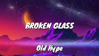 Sabai - Broken Glass (feat. Merseh) [Old Hype Lyric Video]