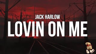 Jack Harlow - Lovin on Me (Lyrics)