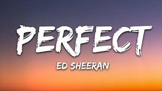 Ed Sheeran - Perfect (Lirik)