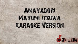 Amayadori - Mayumi Itsuwa - Karaoke Version (Romaji Lyrics With English & Indonesia Sub)